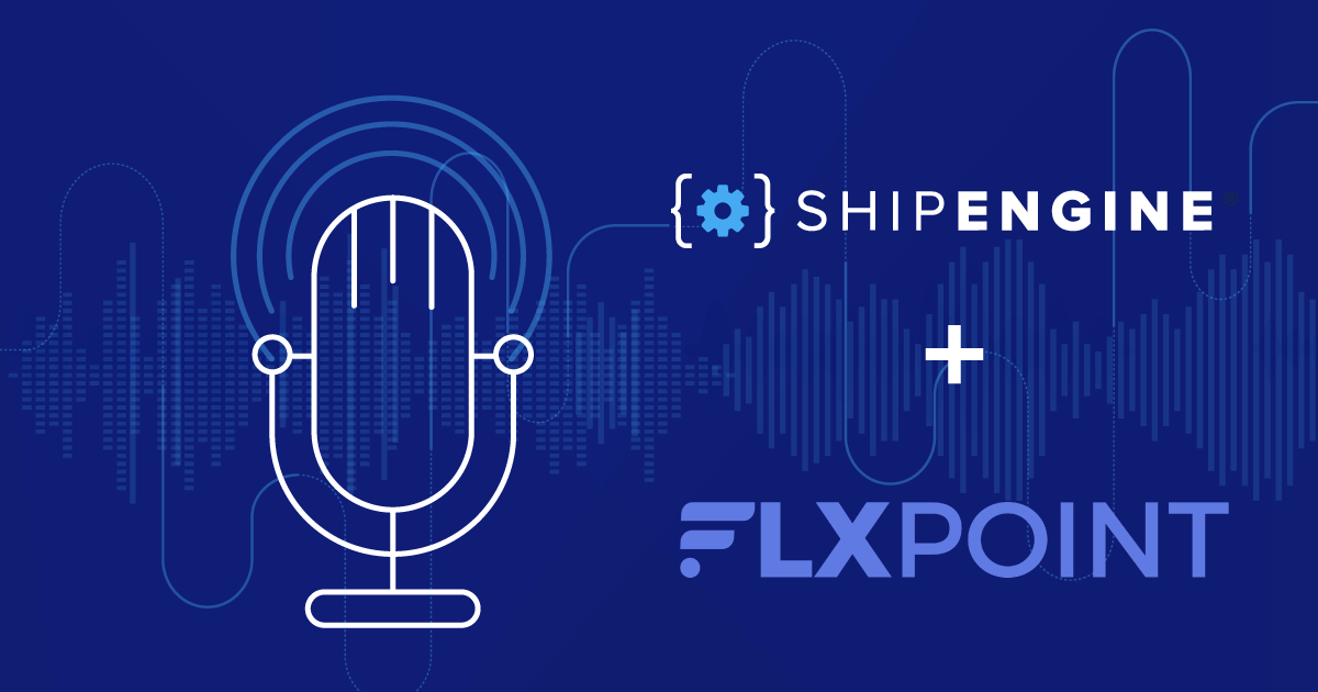 Listen: ShipEngine’s Jeff Ross Joins Flxpoint’s ‘The Modern Merchant’ Podcast