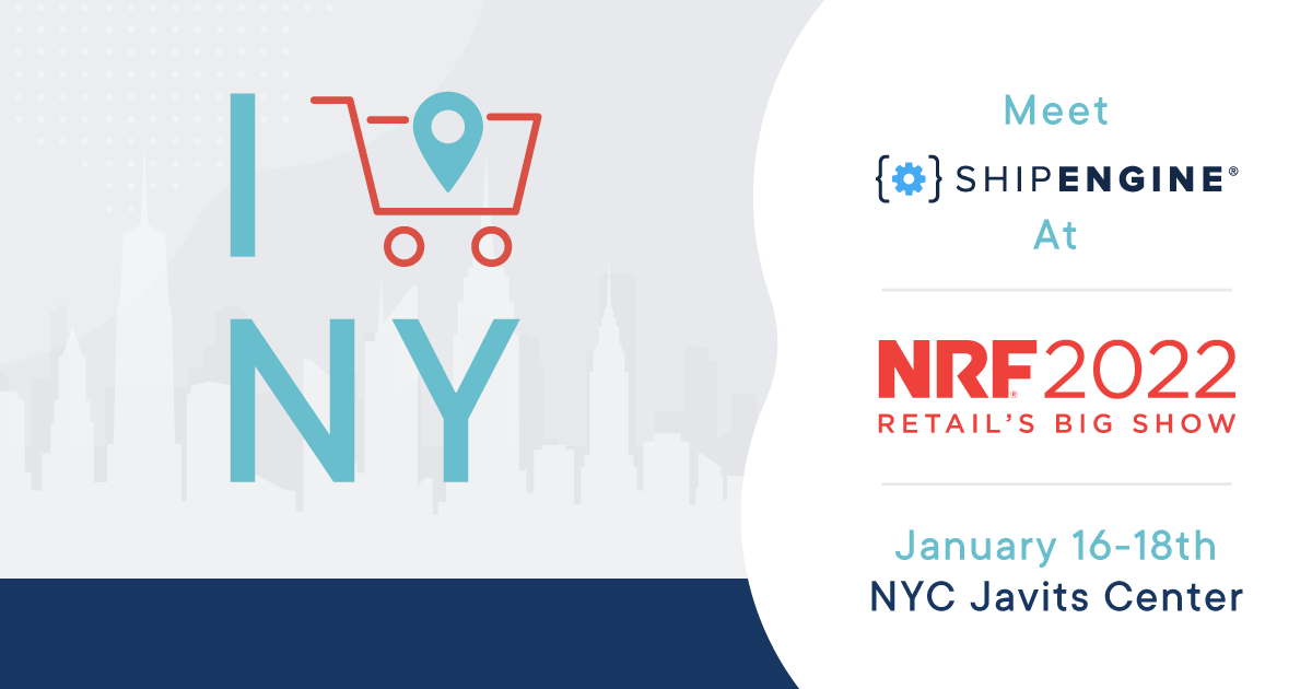 NRF 2022: Meet ShipEngine at Retail’s Big Show