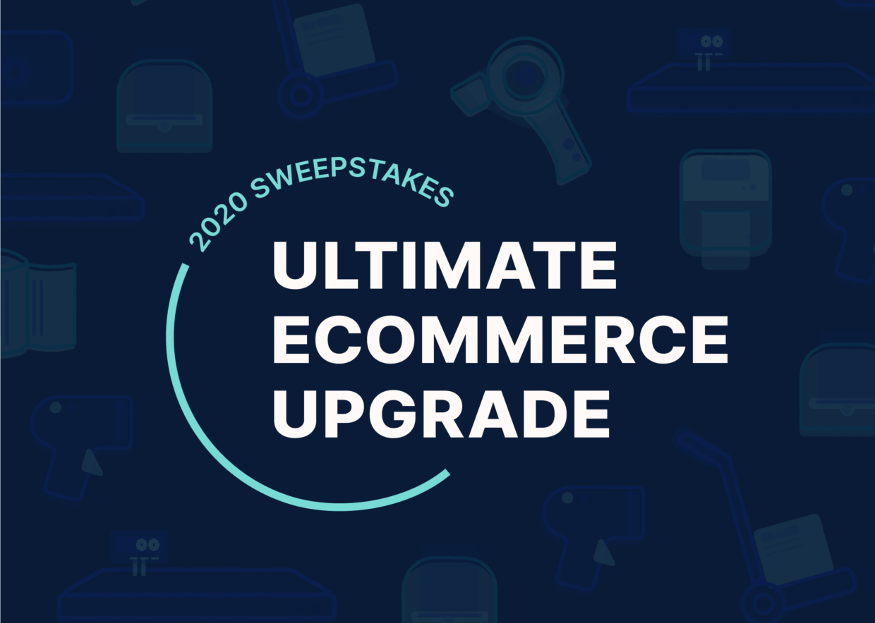 Announcing The Ultimate Ecommerce Upgrade Sweepstakes!